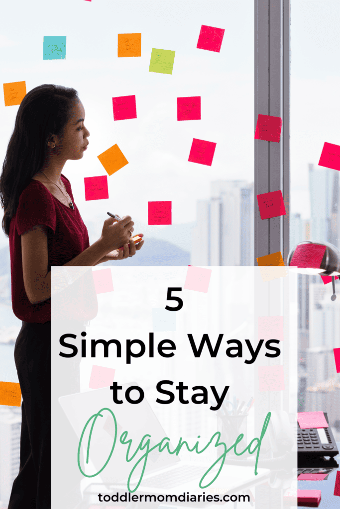 5 Ways to Stay Organized