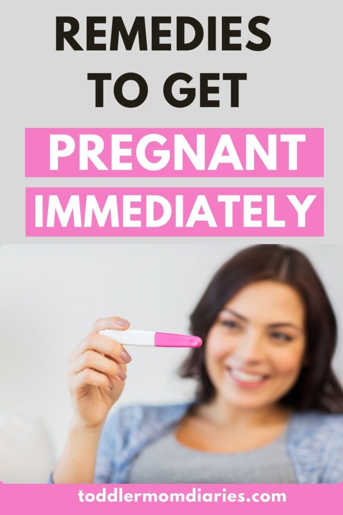 remedies to get pregnant immediately woman with positive pregnancy test